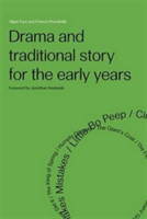 Drama and Traditional Story for the Early Years