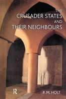 Crusader States and their Neighbours