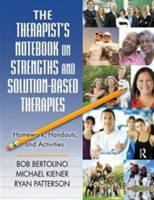 Therapist's Notebook on Strengths and Solution-Based Therapies