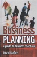 Business Planning: A Guide to Business Start-Up