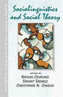 Sociolinguistics and Social Theory