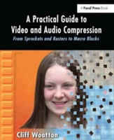 Practical Guide to Video and Audio Compression