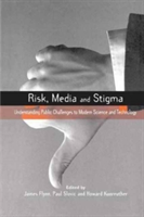 Risk, Media and Stigma