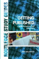 Getting Published A Guide for Lecturers and Researchers
