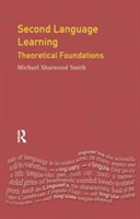 Second Language Learning Theoretical Foundations