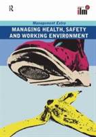 Managing Health, Safety and Working Environment Revised Edition