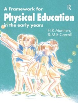 Framework for Physical Education in the Early Years