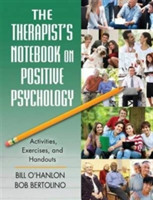 Therapist's Notebook on Positive Psychology