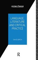 Language, Literature and Critical Practice Ways of Analysing Text