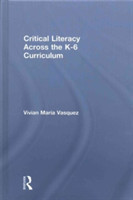 Critical Literacy Across the  K-6 Curriculum