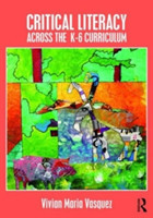 Critical Literacy Across the  K-6 Curriculum