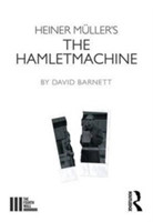 Heiner Müller's The Hamletmachine