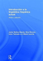 Introducción a la lingüística hispánica actual teoria y practica