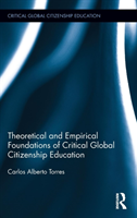 Theoretical and Empirical Foundations of Critical Global Citizenship Education