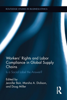 Workers' Rights and Labor Compliance in Global Supply Chains