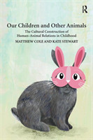 Our Children and Other Animals