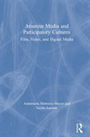 Amateur Media and Participatory Cultures