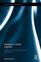 Attitudes to World Englishes Implications for teaching English in South Korea