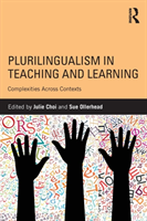 Plurilingualism in Teaching and Learning Complexities Across Contexts