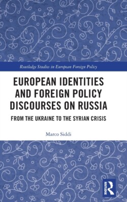European Identities and Foreign Policy Discourses on Russia