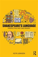 Shakespeare's Language Perspectives Past and Present