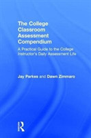 College Classroom Assessment Compendium