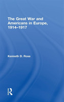 Great War and Americans in Europe, 1914-1917