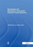 Developing and Managing a Successful Payment Cards Business