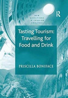 Tasting Tourism: Travelling for Food and Drink