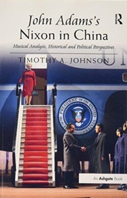 John Adams's Nixon in China
