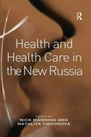 Health and Health Care in the New Russia