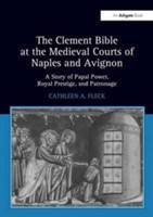 Clement Bible at the Medieval Courts of Naples and Avignon