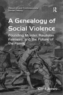 Genealogy of Social Violence