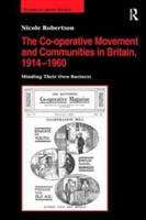 Co-operative Movement and Communities in Britain, 1914-1960