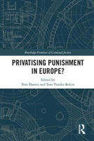 Privatising Punishment in Europe?