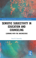 Semiotic Subjectivity in Education and Counseling