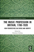 Music Profession in Britain, 1780-1920