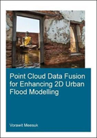 Point Cloud Data Fusion for Enhancing 2D Urban Flood Modelling