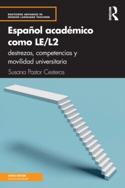 Español académico como LE/L2 destrezas, competencias y movilidad universitaria