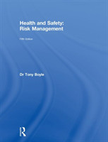 Health and Safety: Risk Management
