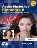 Adobe Photoshop Elements 8: Maximum Performance