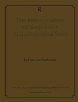 Identification of Slags from Archaeological Sites