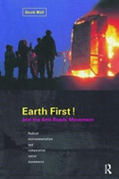 Earth First! and the Anti-Roads Movement