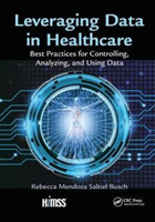 Leveraging Data in Healthcare