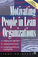 Motivating People in Lean Organizations