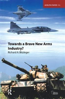 Towards a Brave New Arms Industry?