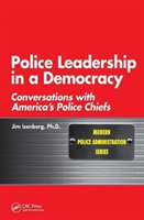 Police Leadership in a Democracy