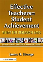 Effective Teachers=Student Achievement