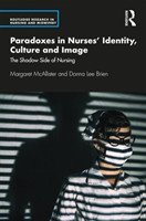 Paradoxes in Nurses’ Identity, Culture and Image