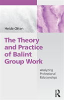 Theory and Practice of Balint Group Work